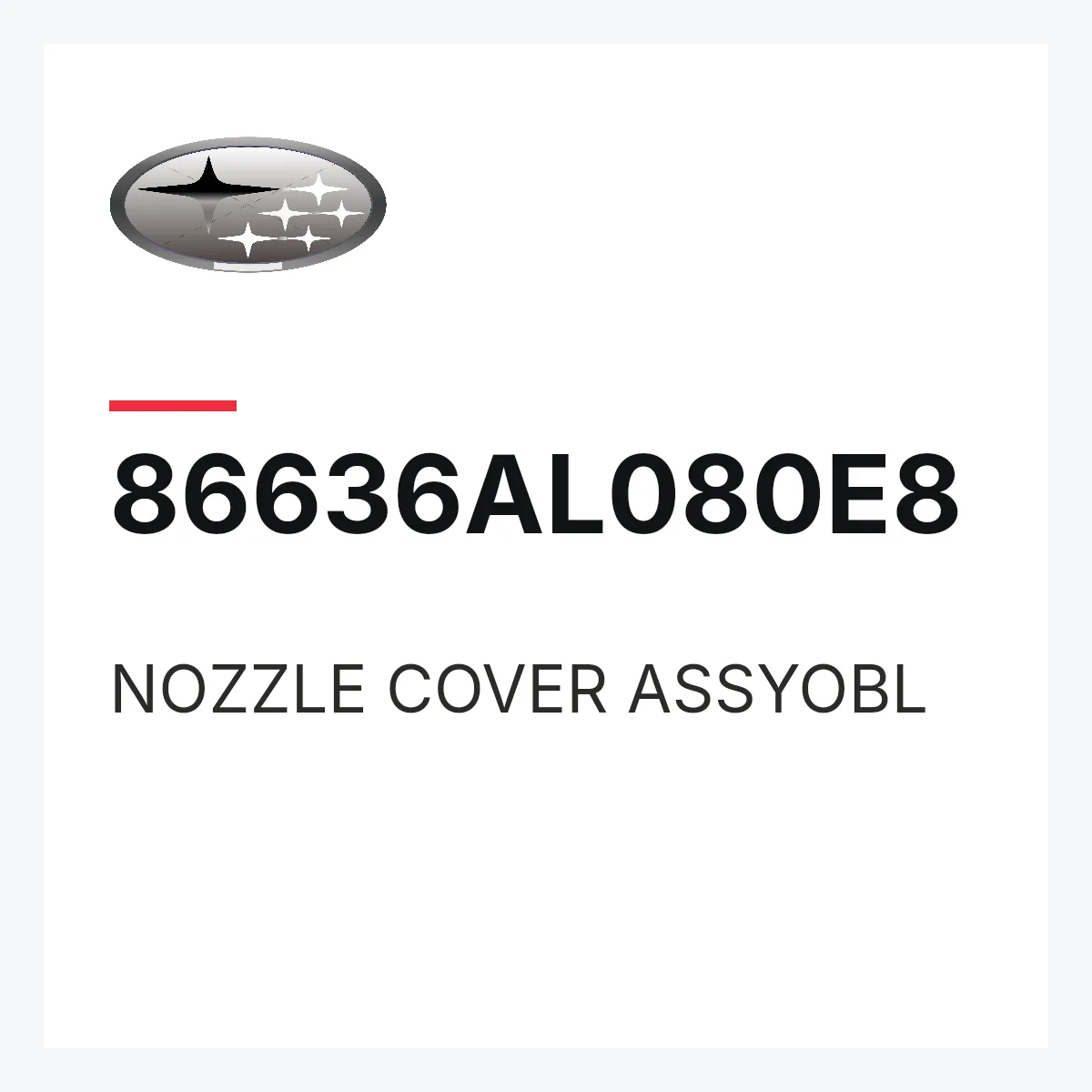 Subaru 86636AL080E8 — NOZZLE COVER ASSYOBL