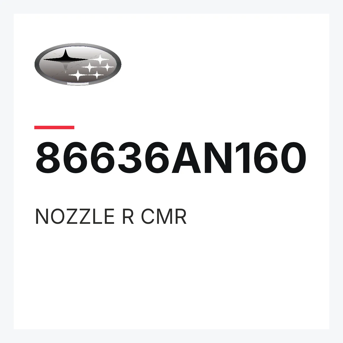 Subaru 86636AN160 — NOZZLE R CMR