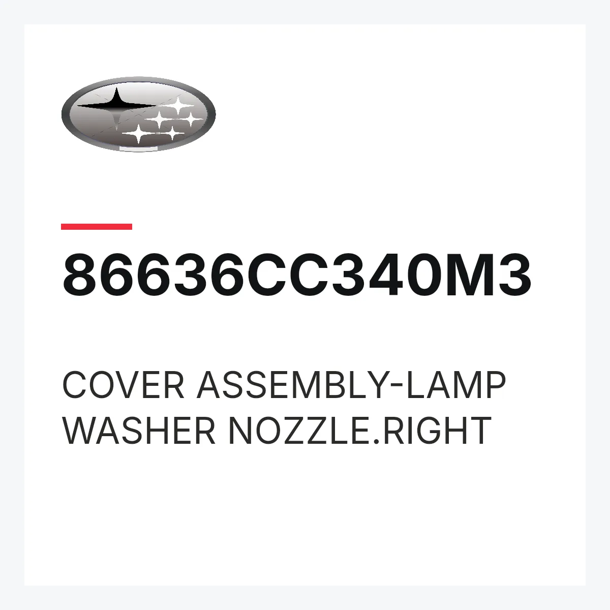 Subaru 86636CC340M3 — COVER ASSEMBLY-LAMP WASHER NOZZLE.RIGHT