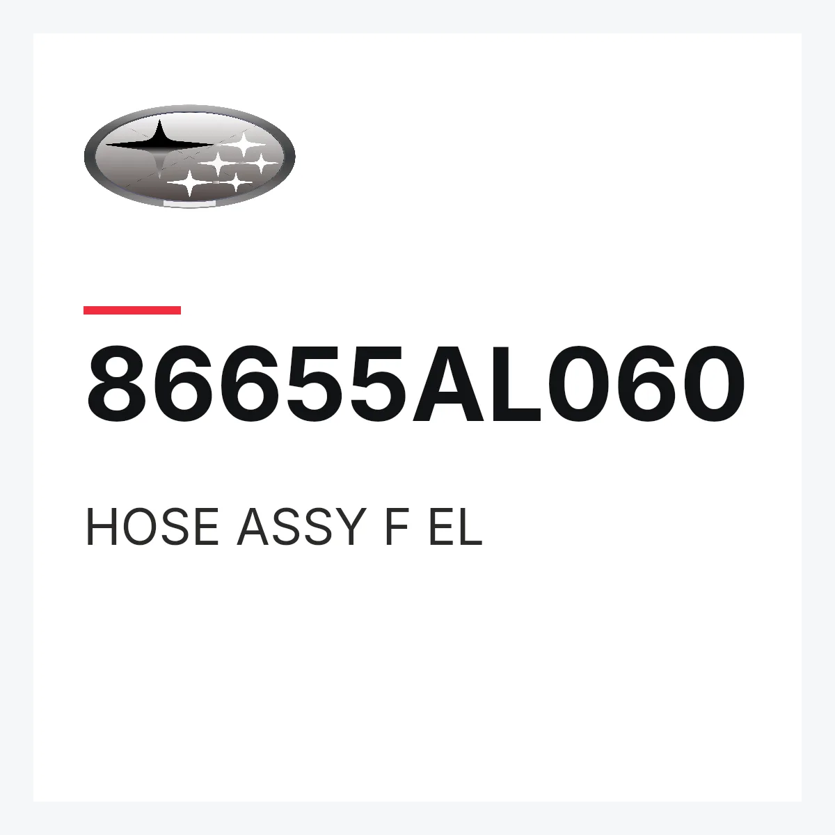 Subaru 86655AL060 — HOSE ASSY F      EL