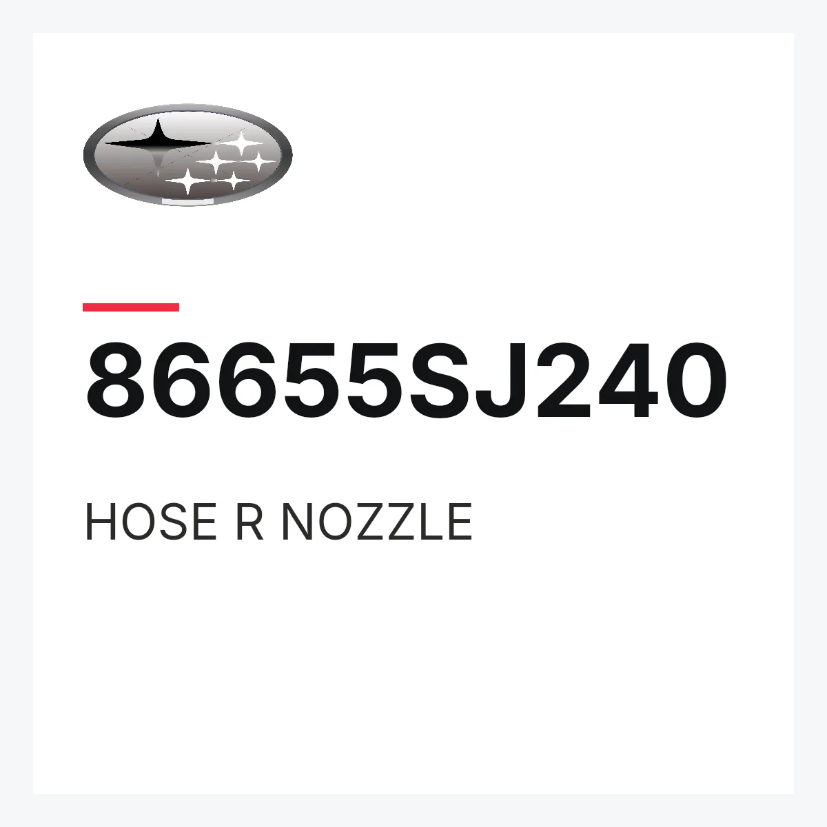 Subaru 86655SJ240 — HOSE R NOZZLE