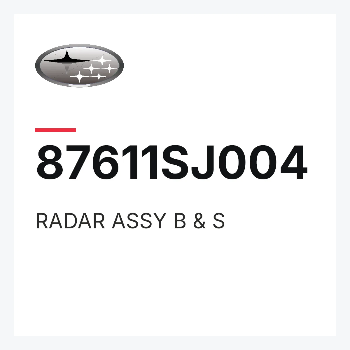 Subaru 87611SJ004 — RADAR ASSY B & S