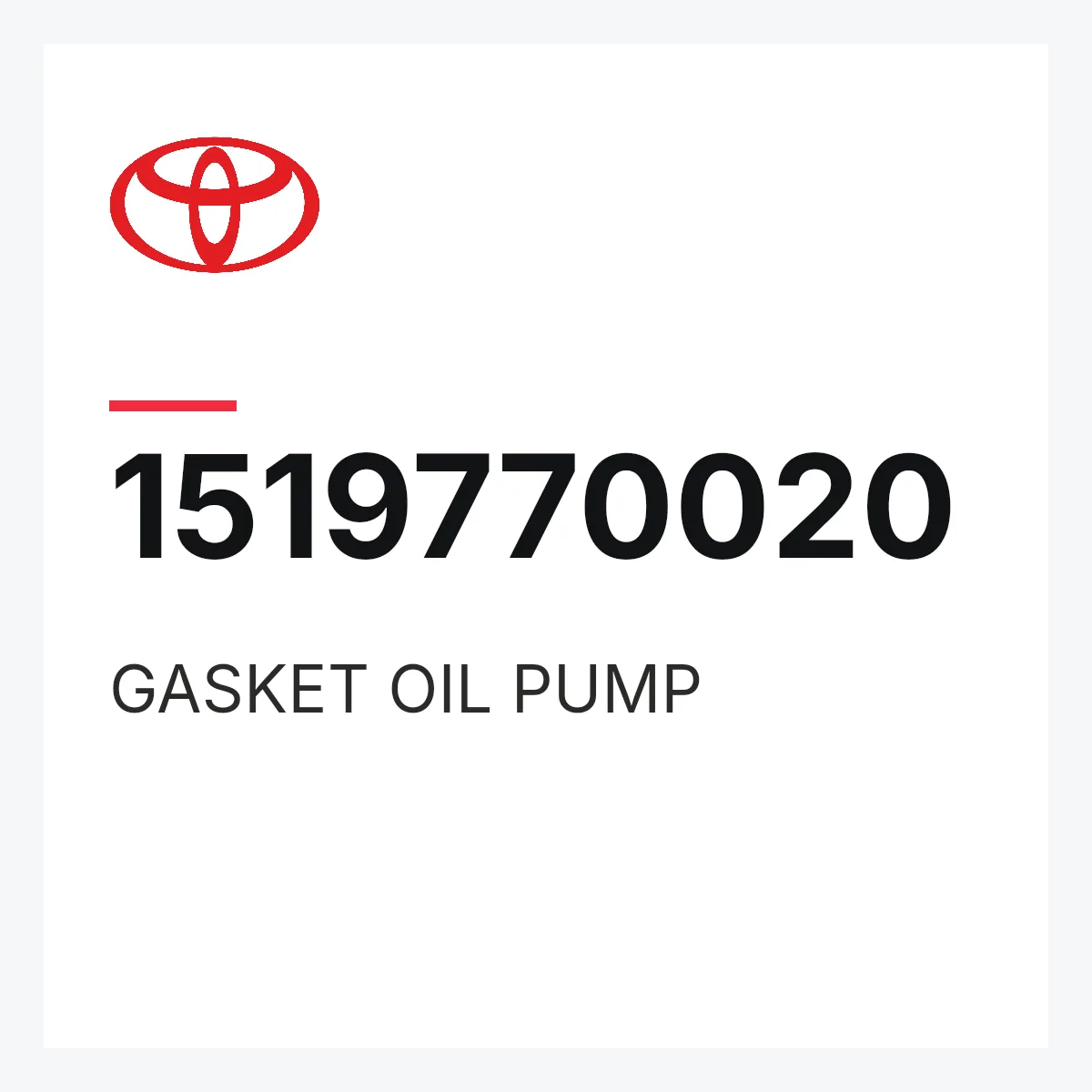 Toyota 1519770020 — GASKET OIL PUMP