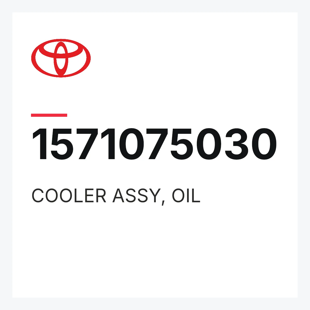 Toyota 1571075030 — COOLER ASSY, OIL