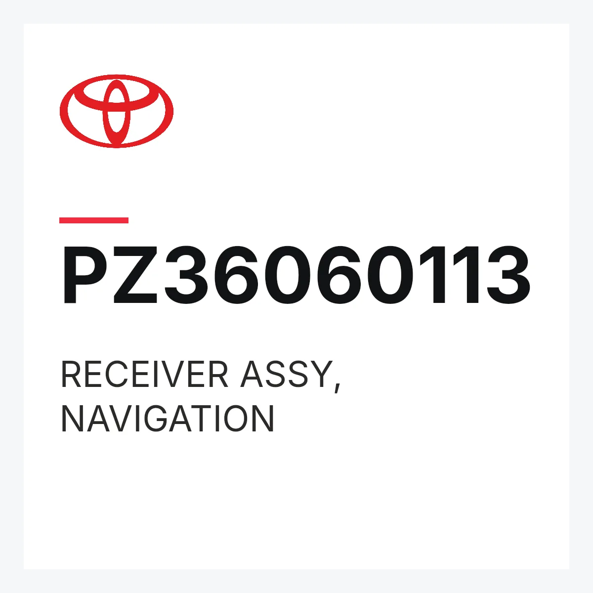 Toyota PZ36060113 — RECEIVER ASSY, NAVIGATION